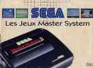 Sega -  Les Jeux Master System