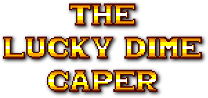 The Lucky Dime Caper