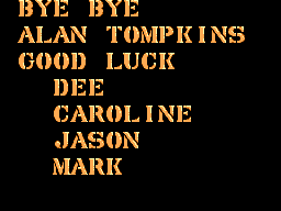 BYE BYE ALAN TOMPKINS GOOD LUCK DEE CAROLINE JASON MARK